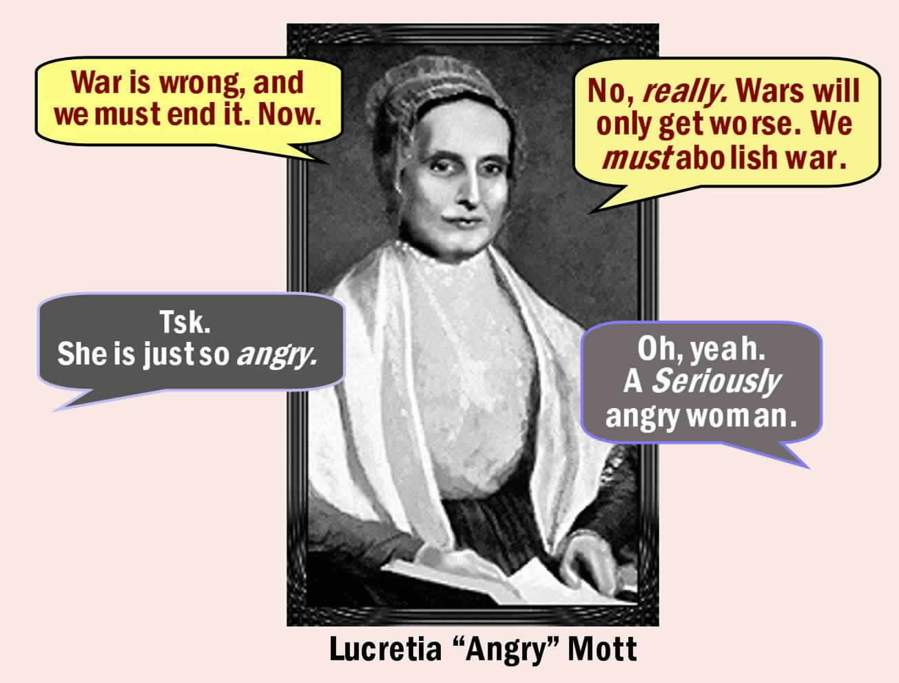 Lucretia Mott angry